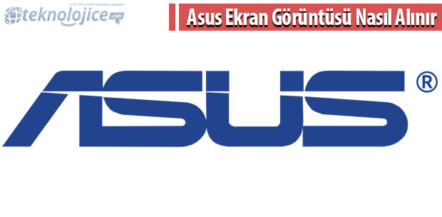 Asus Ekran Görüntüsü Nasıl