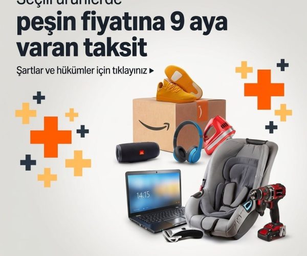 Amazon’da Peşin Fiyatına 9 Taksit İndirimi Başladı! 🔥🔥🔥