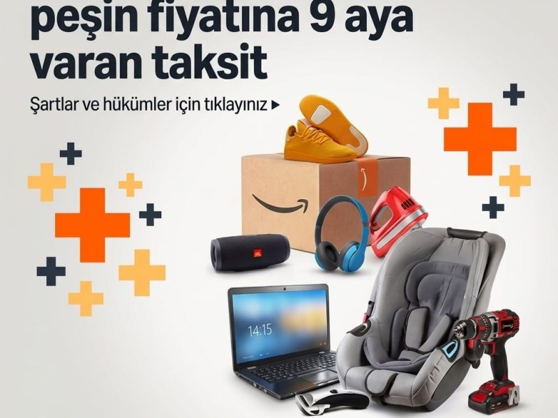 Amazon’da Peşin Fiyatına 9 Taksit İndirimi Başladı! 🔥🔥🔥