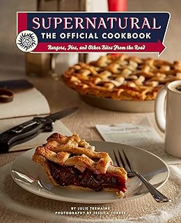 Supernatural: The Official Cookbook: Burgers, Pies and Other (Science Fiction Fantasy)