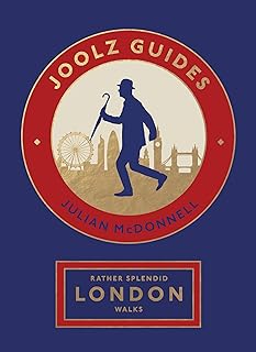 Rather Splendid London Walks: Joolz Guides’ Quirky and Informative Walks Through the World’s Greatest Capital City — %82 İndirim