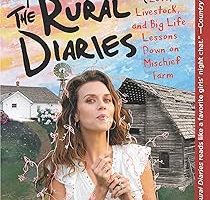 The Rural Diaries: Love, Livestock, and Big Life Lessons Down on Mischief Farm — %25 İndirim | Amazon TR Fırsatı