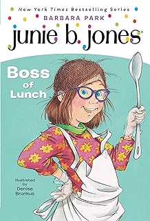 Junie B. Jones #19: Boss of Lunch