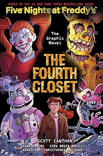 The Fourth Closet: Five Nights at Freddy’s (Five Nights at Freddy’s Graphic Novel #3) (Volume 3)