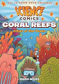 Science Comics: Coral Reefs