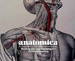 Anatomica: The Exquisite and Unsettling Art of Human Anatomy — %22 İndirim | Amazon TR Fırsatı