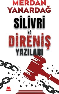 Silivri ve Direniş Yazıları
