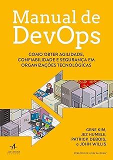 ALTA BOOKS CAMPUS Manual de Devops. Como Obter Agilidade, Confiabilidade e Segurança em Organizações Tecnológicas (Português)