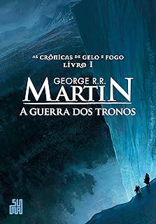 Suma A Guerra DOS Tronos : As Crônicas de Gelo e Fogo, Volume 1