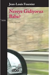 Nereye Gidiyoruz Baba?