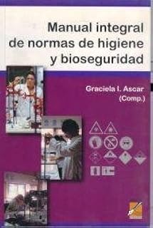 Manual Integral De Normas De Higiene Y Bioseguridad