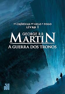 Suma A Guerra DOS Tronos : As Crônicas de Gelo e Fogo, Volume 1