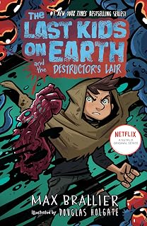 The Last Kids on Earth and the Destructor's Lair: 10